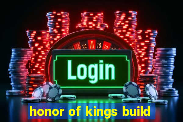 honor of kings build